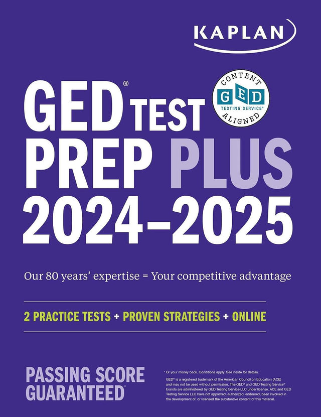 GED Test Prep Plus 2024-2025: Includes a Diagnostic Pretest, 2 Full Length Practice Tests, 1000+ Practice Questions, and 60+ Online Videos (Kaplan Test Prep)