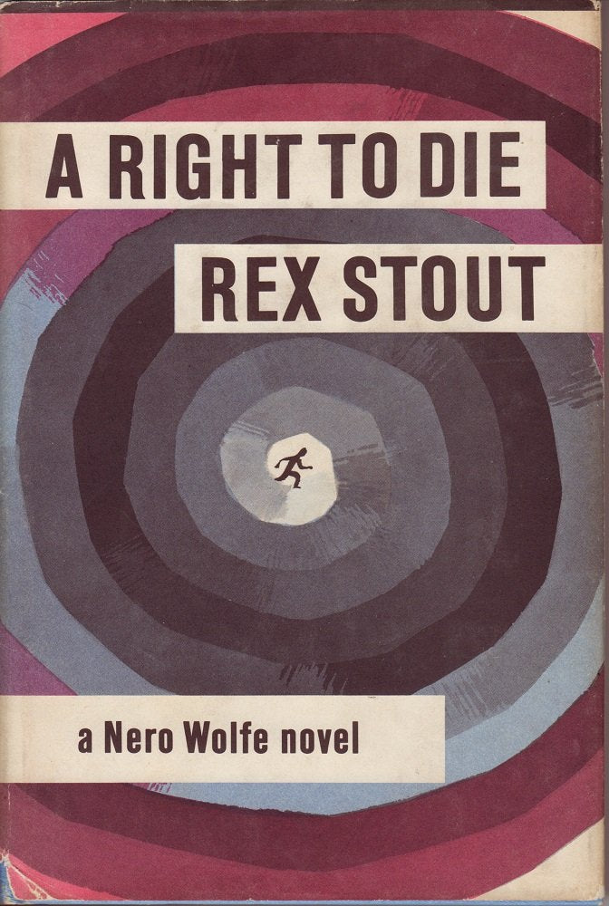A right to die;: A Nero Wolfe novel