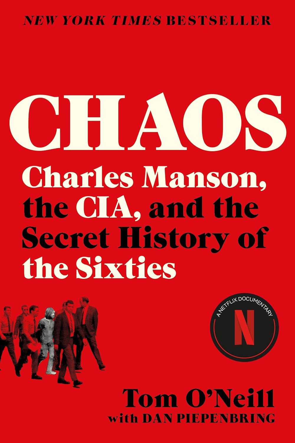 Chaos: Charles Manson, the CIA, & Secret History of the Sixties