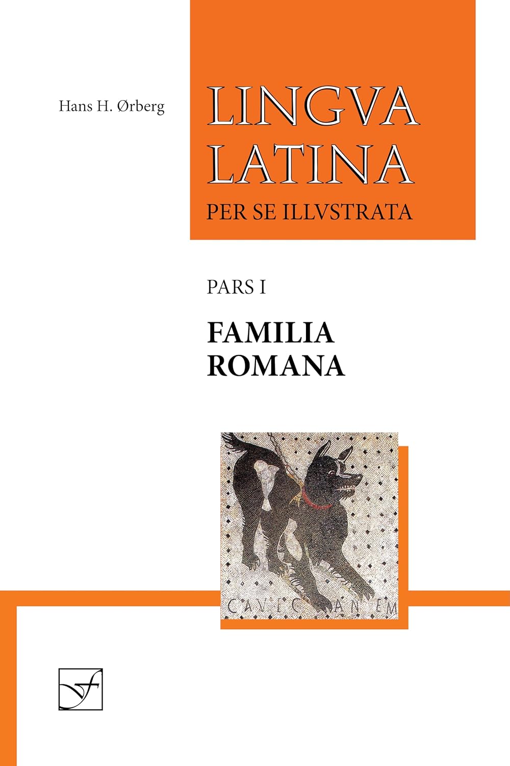 Lingua Latina per se Illustrata, Pars I: Familia Romana