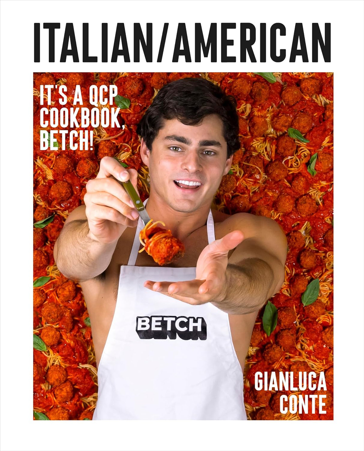 Italiamerican: It's a QCP cookbook, betch!