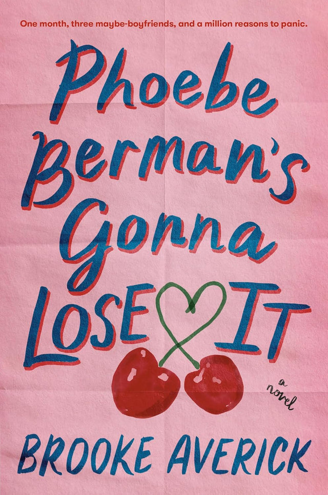 Phoebe Berman's Gonna Lose It: A Novel; New York Times Bestseller