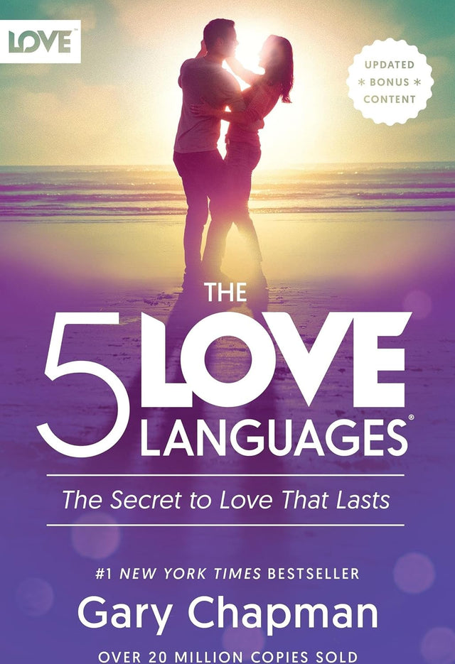 The 5 Love Languages®: The Secret to Love that Lasts