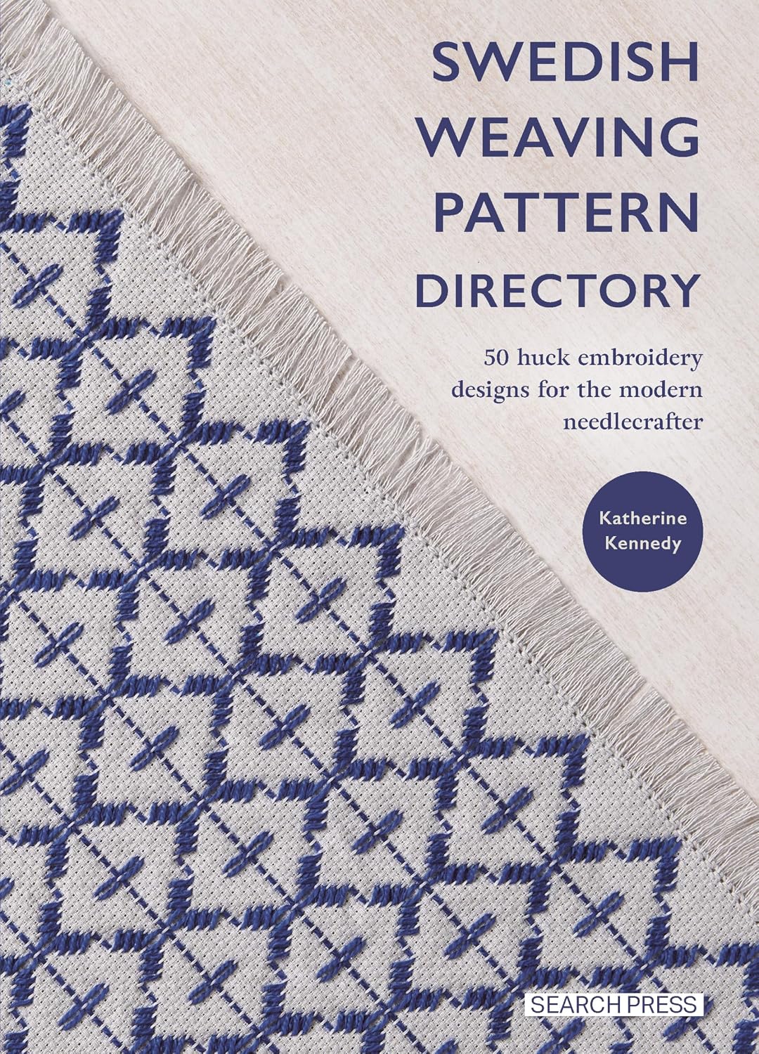 Swedish Weaving Pattern Directory - 50 huck embroidery designs for the modern needlecrafter